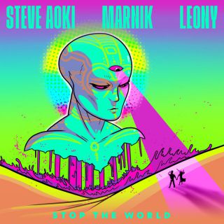 Steve Aoki, Marnik, Leony - Stop The World (Radio Date: 25-03-2022)