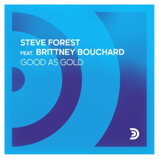 Steve Forest - Good as Gold (feat. Brittney Bouchard) (Radio Date: 13-07-2020)