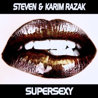Steven & Karim Razak - Supersexy
