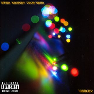 Stick Against Your Neck - Hooley (Radio Date: 14-05-2021)