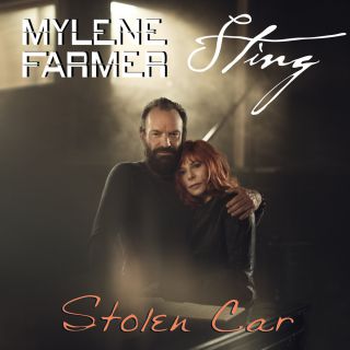 Sting & Mylène Farmer - Stolen Car (Radio Date: 11-09-2015)