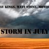 STRAY KINGS, MATT STONE & MONOFONO - Storm In July