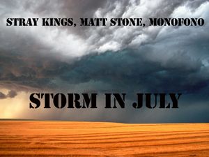 Stray Kings & Matt Stone Vs Monofono - Storm In July (Radio Date: 21-12-2012)