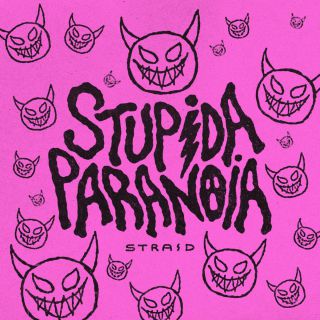 Straid - STUPIDA PARANOIA (Radio Date: 15-07-2022)