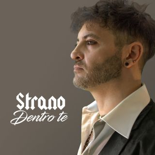 STRANO - Dentro te (Radio Date: 13-02-2023)