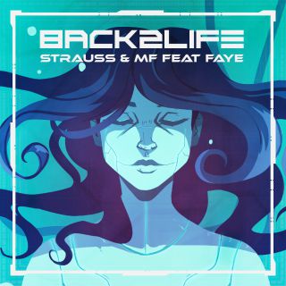 STRAUSS & MF - Back 2 Life (feat. Faye) (Radio Date: 17-07-2020)