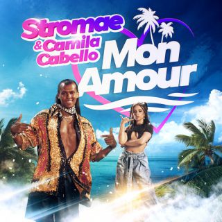Stromae & Camila Cabello - Mon amour (Radio Date: 29-07-2022)