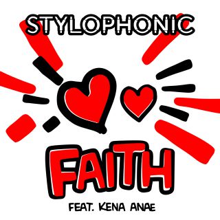 Stylophonic - Faith (feat. Kena Anae) (Radio Date: 01-01-2019)