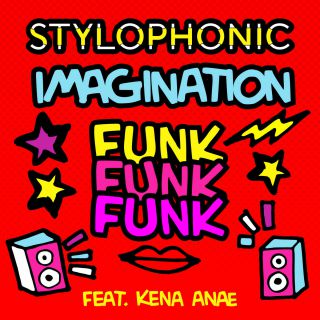 Stylophonic - Imagination Funk Funk Funk (Radio Date: 25-05-2018)