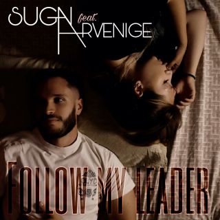 Sugan - Follow my leader (feat. Arvenige) (Radio Date: 02-12-2022)