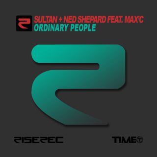 Sultan + Ned Shepard Feat. Max'c - Ordinary People (Radio Date: 15-02-2013)