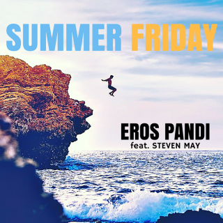 Eros Pandi - Summer Friday (feat. Steven May) (Radio Date: 12-05-2017)