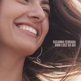 Susanna Ferrara - Anni Luce Da Qui (Radio Date: 24-03-2023)