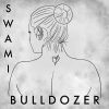 SWAMI - Bulldozer