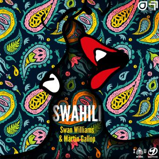 Swan Williams & Martin Gallop - Swahili (Radio Date: 02-07-2019)