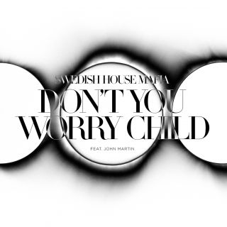 Swedish House Mafia - Don't You Worry Child (feat. John Martin) (Radio Date: 27-08-2012)