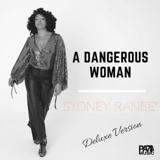 Sydney Ranee' - A Dangerous Woman (Radio Date: 06-04-2018)