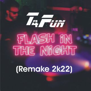 T4FUN - FLASH IN THE NIGHT (Radio Date: 22-04-2022)