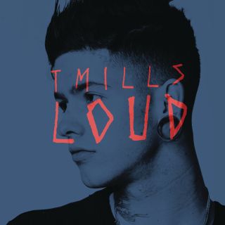 T. Mills - "Loud"