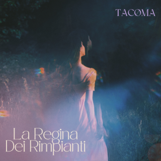 TACØMA - La Regina Dei Rimpianti (Radio Date: 08-03-2024)