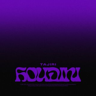 Tajiri - Houdini (Radio Date: 08-04-2022)