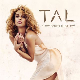 Tal - Slow Down the Flow (Radio Date: 31-01-2017)