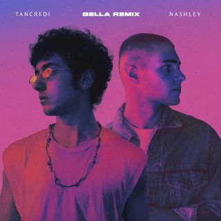Tancredi - Bella (feat. Nashley) (Remix) (Radio Date: 27-11-2020)