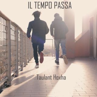 Taulant Hoxha - Il Tempo Passa (Radio Date: 05-03-2021)