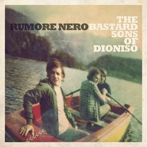 The Bastard Sons of Dioniso - Rumore nero (Radio Date: 21 Ottobre 2011)