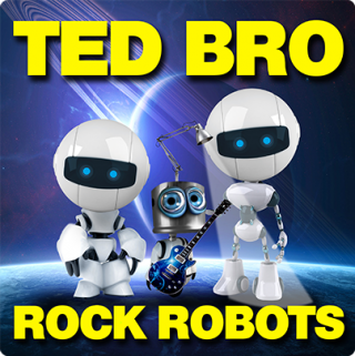 Ted Bro - Rock Robots (Radio Date: 21-12-2012)