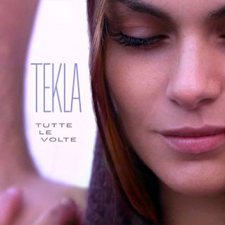 TEKLA - Tutte le volte (Radio Date: 22-12-2023)
