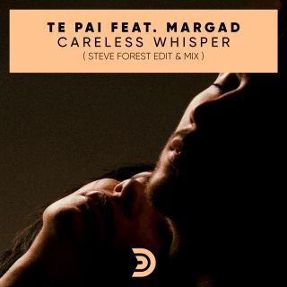 Te Pai - Careless Whisper (feat. Magrad) (Radio Date: 04-12-2020)