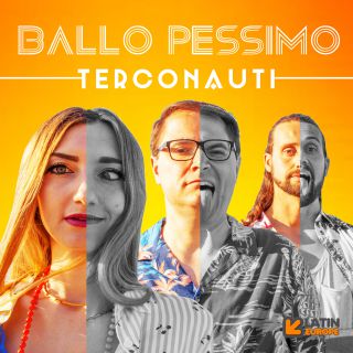 Terconauti - Ballo Pessimo (Radio Date: 15-07-2021)