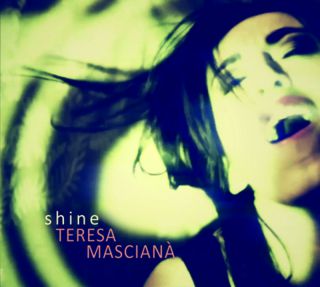Teresa Mascianà: "Shine" è il primo singolo tratto dal secondo album di prossima uscita