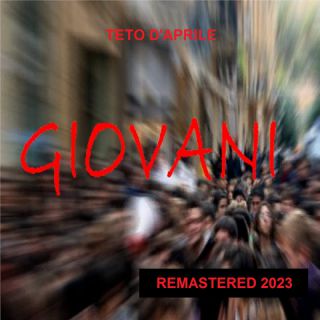 Teto D'Aprile - Giovani (Radio Date: 23-06-2023)