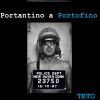 TETO D'APRILE - Portantino a Portofino
