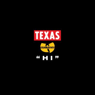 Texas & Wu-Tang Clan - Hi
