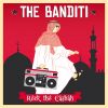 THE BANDITI - Rock The Casbah