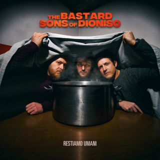 The Bastard Sons Of Dioniso - RESTIAMO UMANI (Radio Date: 01-04-2022)