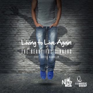 The Beautiful Sinners - Living To Live Again (feat. Curtis Clark Junior) (Radio Date: 10-01-2020)