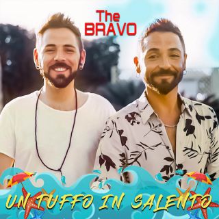 The Bravo - Un Tuffo In Salento (Radio Date: 15-07-2020)
