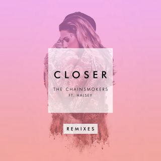 The Chainsmokers - Closer (feat. Halsey) (Remixes) (Radio Date: 30-09-2016)