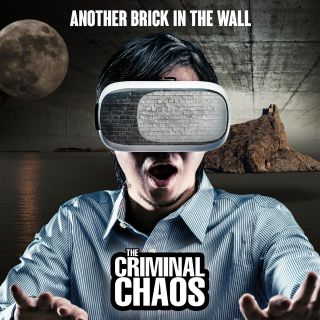 The Criminal Chaos - Another Brick In The Wall (Radio Date: 15-04-2020)