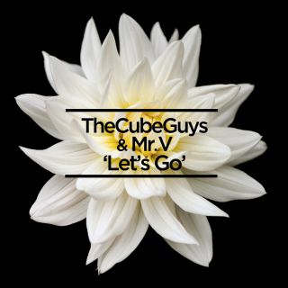 The Cube Guys & Mr. V - Let's Go (Radio Date: 16-06-2021)