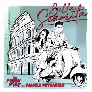 The Fuzzy Dice & Pamela Petrarolo - Bella Señorita (Radio Date: 15-09-2023)