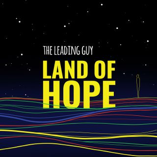 The Leading Guy - Land of Hope (Radio Date: 16-03-2018)