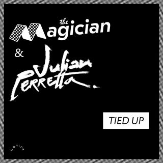 The Magician & Julian Perretta - Tied Up (Radio Date: 21-04-2017)