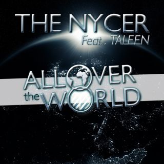 The Nycer Feat. Taleen - All Over The World