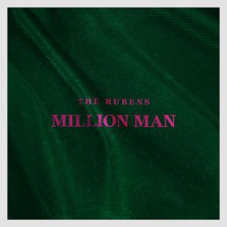 The Rubens - Million Man (Radio Date: 27-10-2017)