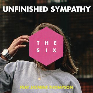 The Six - Unfinished Sympathy (feat. Jasmine Thompson) (Radio Date: 19-06-2015)